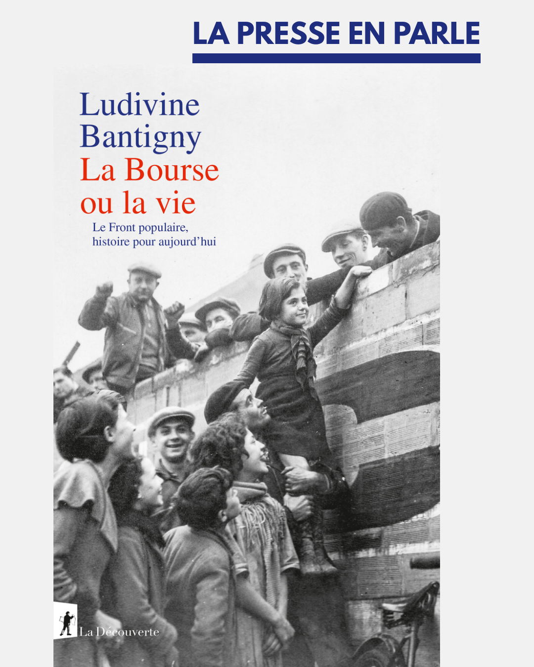 La presse en parle - La Bourse ou la vie - Ludivine Bantigny