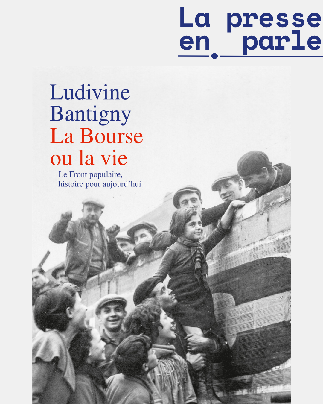 La presse en parle - La Bourse ou la vie - Ludivine Bantigny