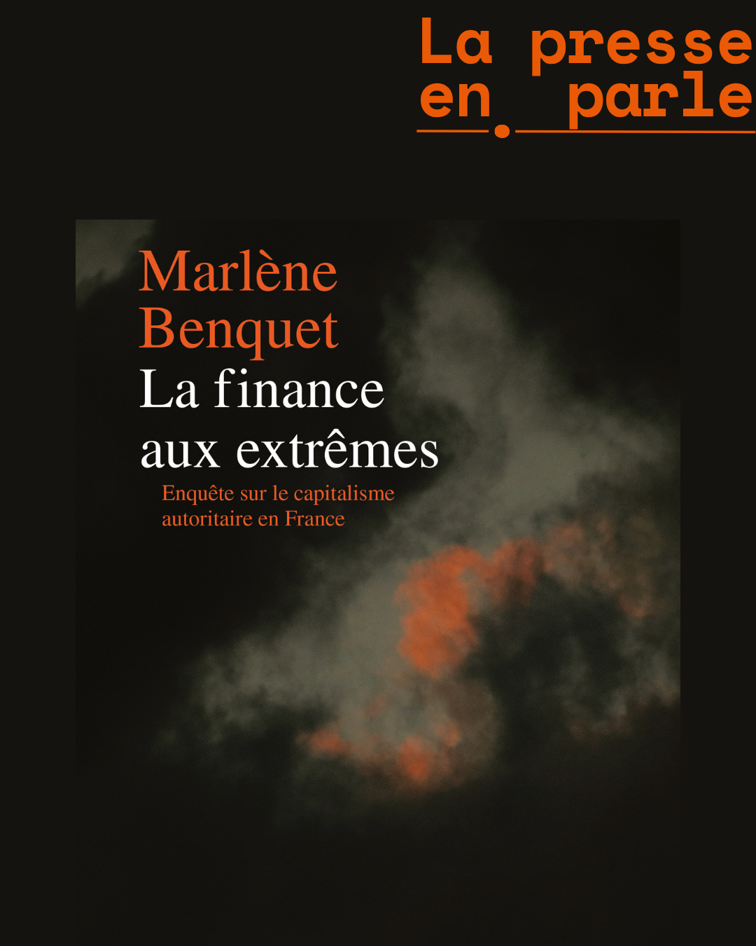 La presse en parle - La finance aux extrêmes - Marlène Benquet