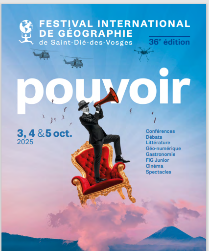 FESTIVAL INTERNATIONAL DE GÉOGRAPHIE DE SAINT-DIÉ-DES-VOSGES